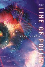 Front cover of The Line of Polity by Neal L. Asher