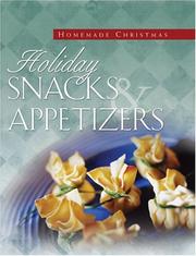 Front cover of Holiday Snacks and Appetizers (Homemade Christmas) by Gail Sattler
