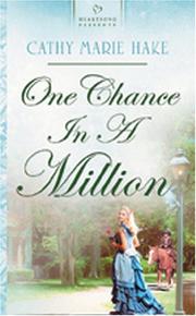 Front cover of One chance in a million by Cathy Marie Hake