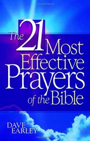 Front cover of 21 MOST EFFECTIVE PRAYERS IN THE BIBLE by Dave Earley
