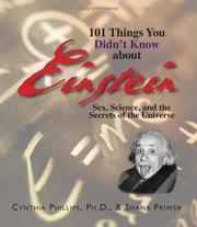 Cover of 101 things you didn't know about Einstein by Cynthia Phillips