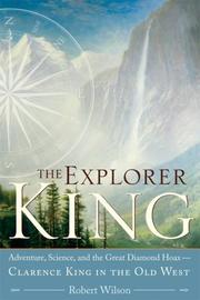 Cover of The Explorer King by Robert Wilson