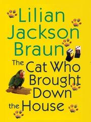 Cover of The Cat Who Brought Down the House by Lilian Jackson Braun