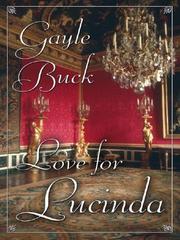 Cover of Love for Lucinda by Gayle Buck