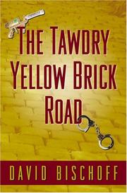 Front cover of The tawdry yellow brick road by David Bischoff