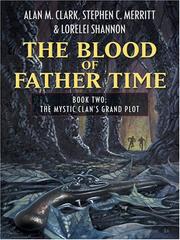 Front cover of The blood of Father Time by Alan Clark