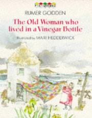 Cover of The old woman who lived in a vinegar bottle by Rumer Godden
