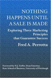 Front cover of Nothing Happens Until a Sale is Made by Fred Perrotta