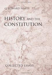 Front cover of History and the Constitution by G. Edward White