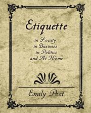 Front cover of Etiquette in society, in business, in politics and at home by Emily Post