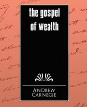 Cover of The gospel of wealth by Andrew Carnegie