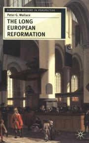 Front cover of The Long European Reformation by Peter G. Wallace