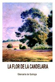 Cover of La flor de la candelaria by Giancarla de Quiroga