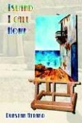 Front cover of Island I call home by Dunstan Attard