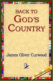 Cover of Back to God's country by James Oliver Curwood
