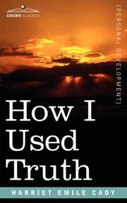 Cover of How I Used Truth by H. Emilie Cady