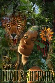 Front cover of The best of Lucius Shepard by Lucius Shepard