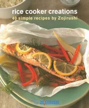 Cover of Rice Cooker Creations by Jayne E Chang