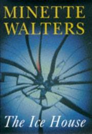 Front cover of The Ice House by Minette Walters