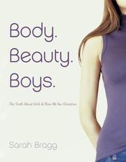 Front cover of Body, Beauty, Boys by Sarah Bragg
