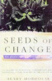 Front cover of Seeds of Change by Henry Hobhouse