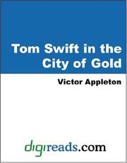 Front cover of Tom Swift in the City of Gold by Victor Appleton