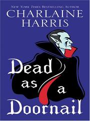 Front cover of Dead as a doornail by Charlaine Harris
