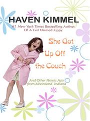 Cover of She Got Up Off the Couch by Haven Kimmel