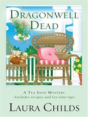 Front cover of Dragonwell Dead (A Tea Shop Mystery, #8) by Laura Childs
