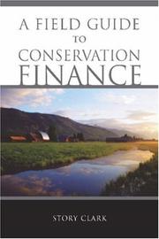 Front cover of A Field Guide to Conservation Finance by Story Clark