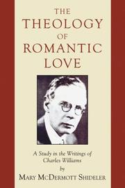 Front cover of The theology of romantic love by Mary McDermott Shideler