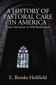 Front cover of A history of pastoral care in America by E. Brooks Holifield