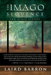 Cover of The Imago Sequence and Other Stories by Laird Barron