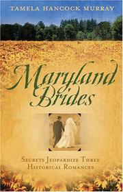 Front cover of Maryland Brides by Tamela Hancock Murray