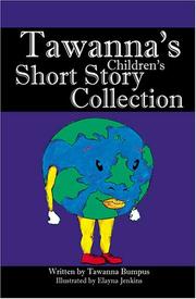 Front cover of Tawanna's Children's Short Story Collections by Tawanna Bumpus