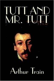 Cover of Tutt and Mr. Tutt by Arthur Train