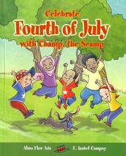 Front cover of Celebrate Fourth of July with Champ, the Scamp by Alma Flor Ada