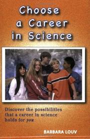 Front cover of Choose a Career in Science by Barbara Louv