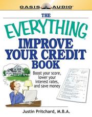 Cover of The Everything Improve Your Credit Book by Justin Pritchard