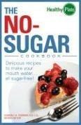 Front cover of The No-Sugar Cookbook by Kimberly A. Tessmer
