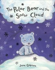 Cover of The Polar Bear and the Snow Cloud by Jane Cabrera