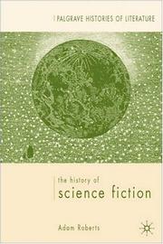 Front cover of The History of Science Fiction by Adam Roberts