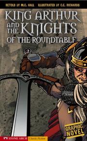 Front cover of King Arthur And the Knights of the Round Table (Graphic Revolve (Graphic Novels)) by M. C. Hall