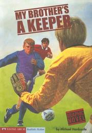 Front cover of My Brother's a Keeper (Graphic Quest) by Michael Hardcastle