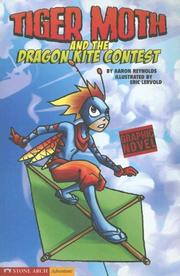 Cover of Tiger Moth and the Dragon Kite Contest by Aaron Reynolds