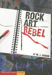 Front cover of Rock Art Rebel (Vortex Books) by M. J. Cosson