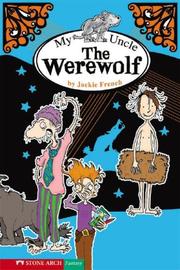 Front cover of My Uncle the Werewolf (Funny Families) by Jackie French