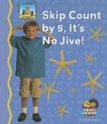 Cover of Skip Count by 5, It's No Jive (Math Made Fun; Rebus Reader) by Tracy Kompelien