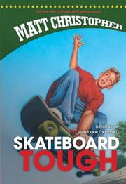 Front cover of Skateboard Tough (The New Matt Christopher Sports Library) by Matt Christopher