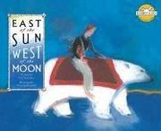 Front cover of East of the Sun, West of the Moon (Rabbit Ears: A Classic Tale) by D. J. MacHale